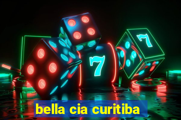 bella cia curitiba